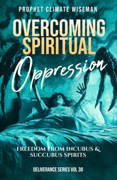 Breaking Free: Deliverance from Incubus and Succubus Spirits